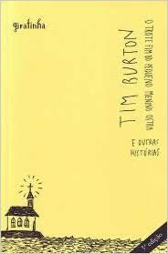 O Triste Fim do Pequeno Menino Ostra e Outras Histórias by Tim Burton
