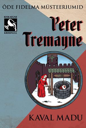 Kaval madu by Peter Tremayne