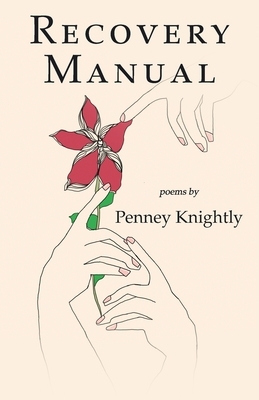 Recovery Manual by Penney Knightly