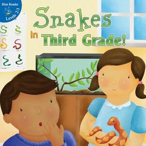 Snakes in Third Grade! by Maureen Robins