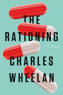 The Rationing by Charles Wheelan