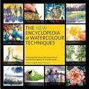 The New Encyclopedia of Watercolour Techniques by Diana Craig, Hazel Harrison