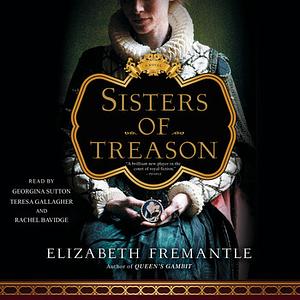 Sisters of Treason by Elizabeth Fremantle