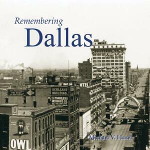 Remembering Dallas by 