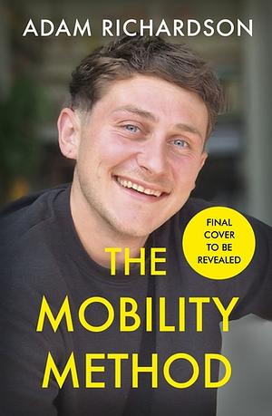 The Mobility Method by Adam Richardson