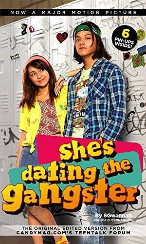 She's Dating the Gangster by SGwannabe (Bianca B. Bernardino)