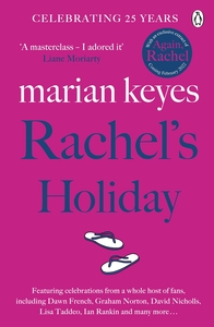 Rachel's Holiday by Marian Keyes