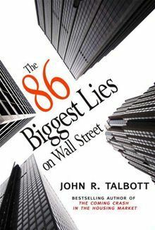 The 86 Biggest Lies on Wall Street by John R. Talbott