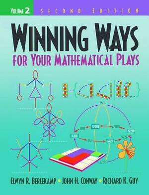 Winning Ways for Your Mathematical Plays, Volume 2 by Elwyn R. Berlekamp