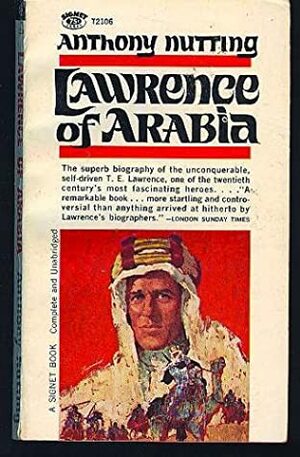 Lawrence of Arabia by Anthony Nutting