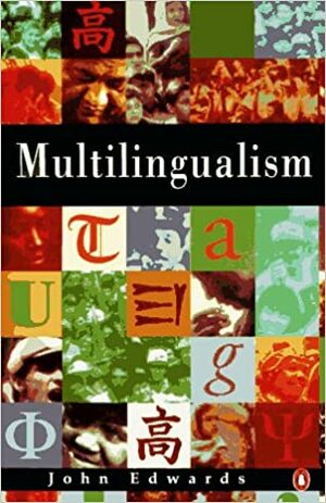 Multilingualism by John R. Edwards