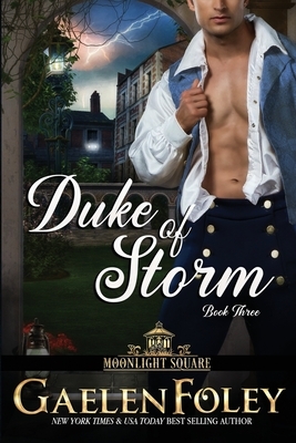 Duke of Storm (Moonlight Square, Book 3) by Gaelen Foley