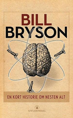 En kort historie om nesten alt by Bill Bryson