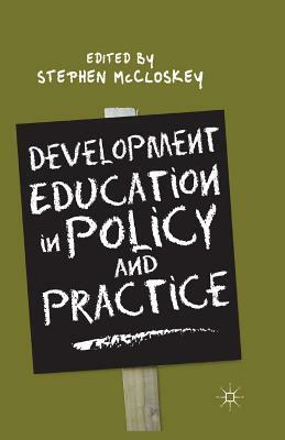 Development Education in Policy and Practice by Stephen McCloskey