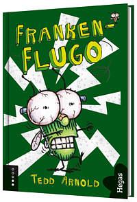 Franken-Flugo by Tedd Arnold