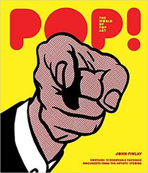 Pop! World of Pop Art by John Finlay