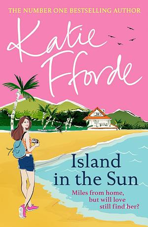 Island In The Sun by Katie Fforde