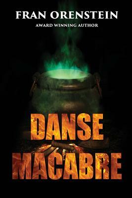 Danse Macabre by Fran Orenstein