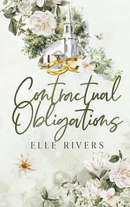 Contractual Obligations by Elle Rivers