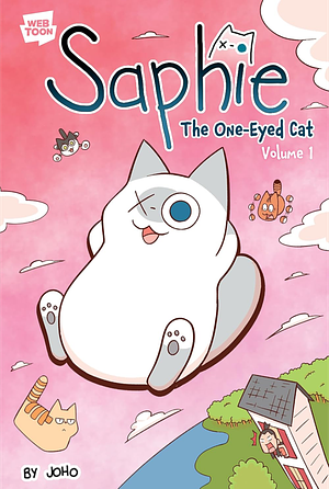 Saphie the One-Eyed Cat Volume 1 by Joho