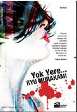 Yok Yere... by Hüseyin Can Erkin, Ryū Murakami