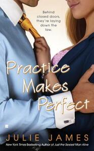 Practice Makes Perfect by Julie James