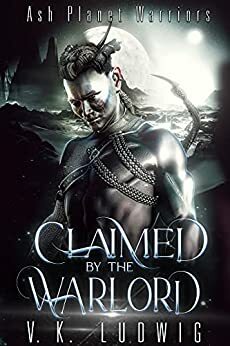 Claimed by the Warlord by V.K. Ludwig
