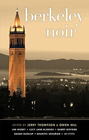 Berkeley Noir by Owen Hill, Jerry Thompson