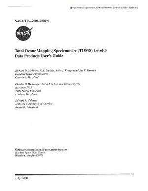 Total Ozone Mapping Spectrometer (Toms) Level-3 Data Products User's Guide by National Aeronautics and Space Adm Nasa