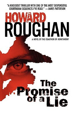 The Promise of a Lie by Howard Roughan