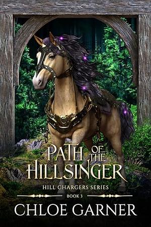 Path of the Hillsinger by Chloe Garner