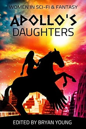 Apollo's Daughters by David R. George III, John Jackson Miller, Michael A. Stackpole, Jon Skovron, David Mack, Jason Young, Aaron Rosenberg, Jim Bernheimer, Bryan Young