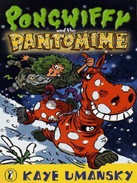 Pongwiffy And The Pantomime by Kaye Umansky