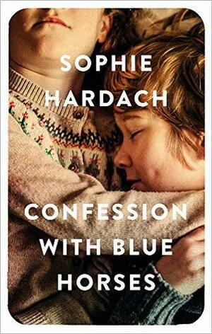 Confession with Blue Horses by Sophie Hardach