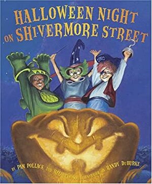 Halloween Night on Shivermore Street by Randy DuBurke, Meg Belviso, Pam Pollack