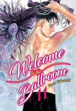 Welcome to the Ballroom, Vol. 11 by Tomo Takeuchi