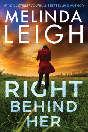 Right Behind Her by Melinda Leigh
