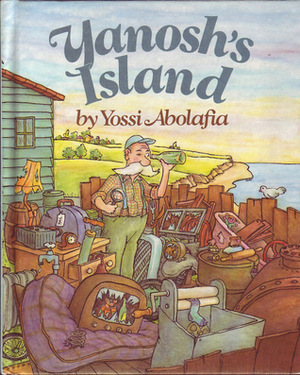 Yanosh's Island by Yossi Abolafia