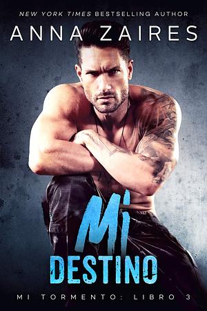 Mi destino by Dima Zales, Anna Zaires