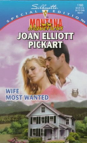 Wife Most Wanted by Joan Elliott Pickart