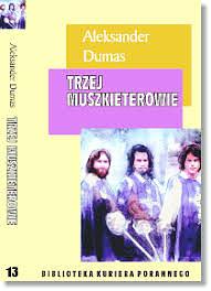 Trzej muszkieterowie by Alexandre Dumas