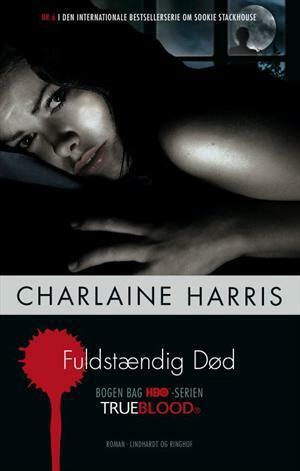 Fuldstændig død by Charlaine Harris