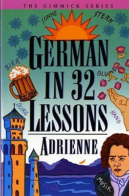 German in 32 Lessons by Adrienne