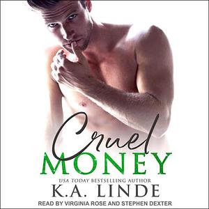 Cruel Money by K.A. Linde