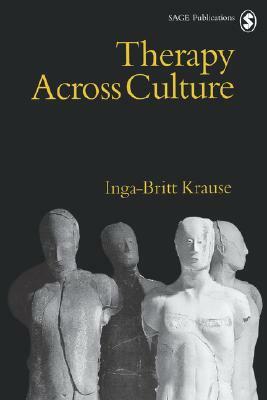 Therapy Across Culture by Inga-Britt Krause