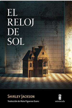 El reloj de sol by Shirley Jackson