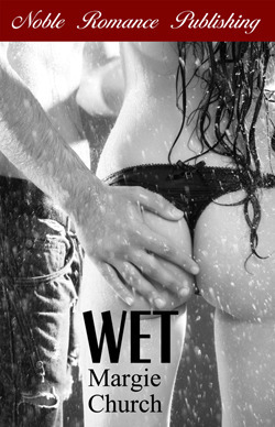 Wet by Margie Church
