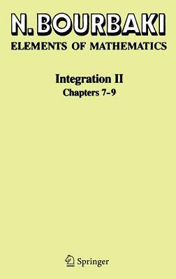 Integration II: Chapters 7-9 by N. Bourbaki