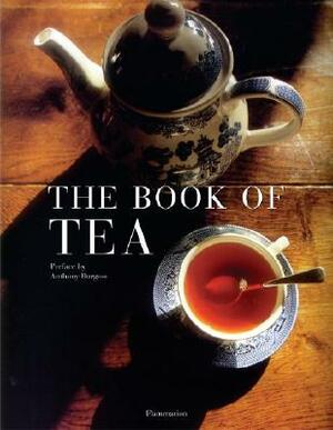 The Book of Tea: Revised and Updated Edition by Nadine Beautheac, Alain Stella, Gilles Brochard