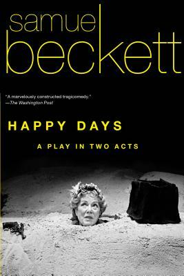 Happy Days by Samuel Beckett